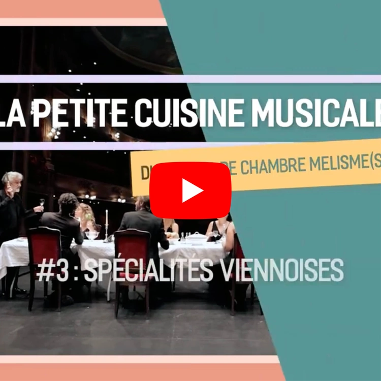 Petite Cuisine Musicale #3 : Spécialités Viennoises avec Sabine Devieilhe